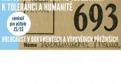 Metodická podpora ve vzdělávání k toleranci a humanitě – holocaust v dokumentech a výpovědích přeživších 
